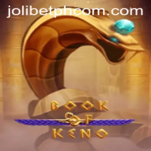Discovering the Thrills of BookOfKeno at Jolibet PH